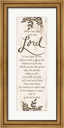 Framed When We Walk with the Lord Print