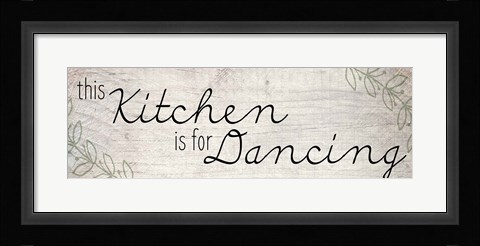 Framed This Kitchen Is For Dancing Print