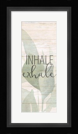 Framed Inhale Exhale Panel Print