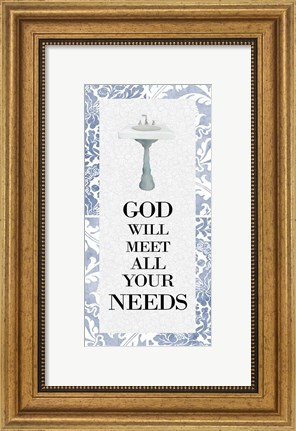 Framed God Will Meet All 1 Print