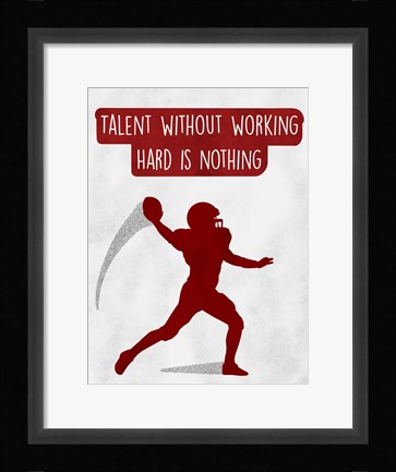 Framed Work Hard Print