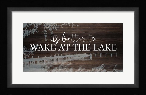 Framed Wake at the Lake Print
