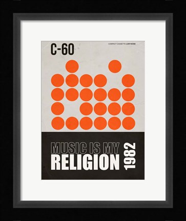 Framed Music is my Religin Print