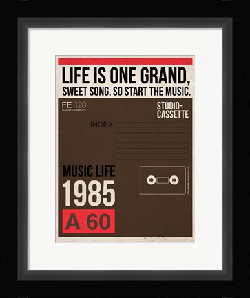 Framed Life is Music Print