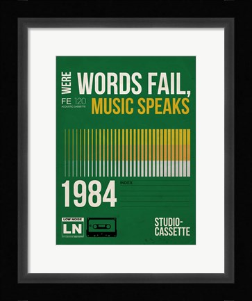 Framed Words Fail, Music Speaks Print