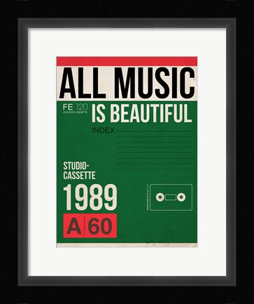 Framed All Music is Beautiful Print