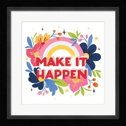 Framed Make It Happen I Bright Sq Print