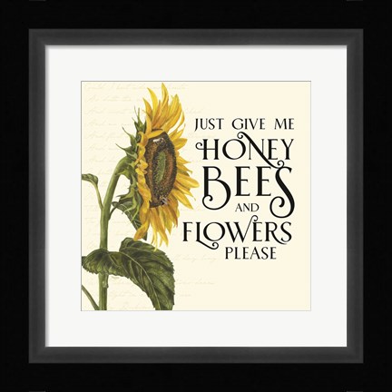 Framed Honey Bees &amp; Flowers Please I-Give me Honey Bees Print