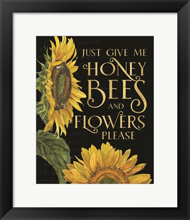 Framed Honey Bees &amp; Flowers Please portrait I-Give me Honey Bees Print