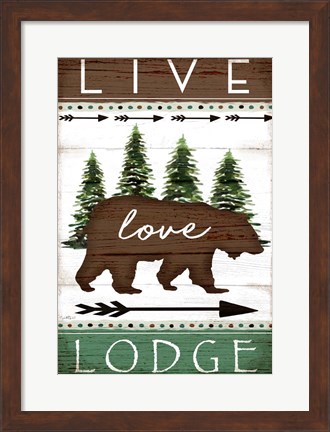 Framed Live, Love, Lodge Print