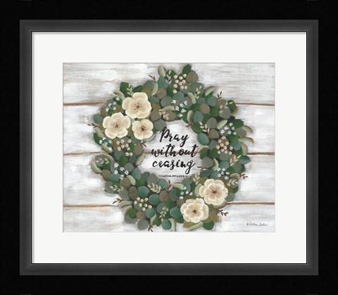 Framed Pray Without Ceasing Print