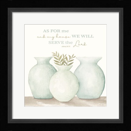 Framed As For Me and My House Print