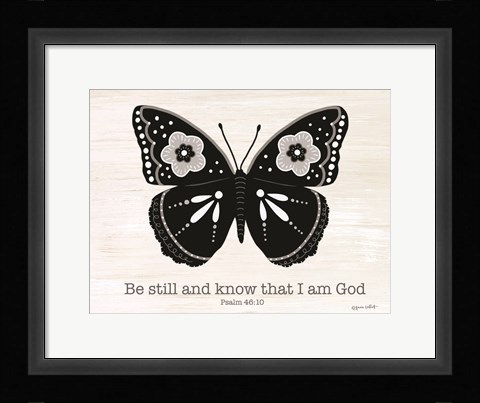 Framed Be Still Butterfly Print