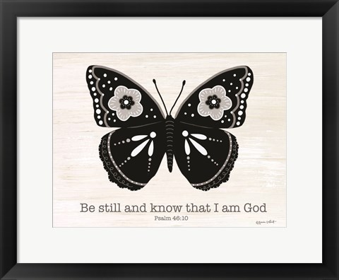 Framed Be Still Butterfly Print