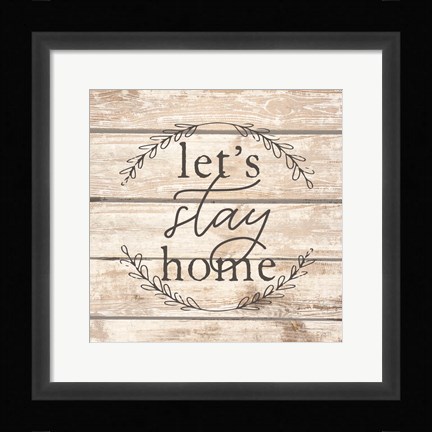 Framed Let's Stay Home Print