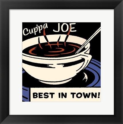 Framed Cup'pa Joe Best in Town Print