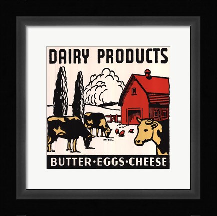 Framed Dairy Products-Butter, Eggs, Cheese Print