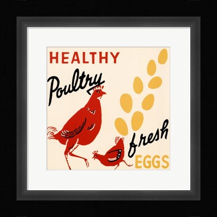 Framed Healthy Poultry-Fresh Eggs Print