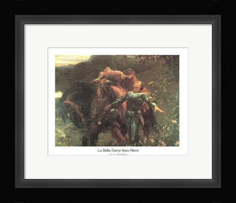 Framed La Belle Dame Sans Merci Print