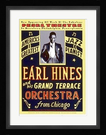 Framed Earl Hines: Pearl Theatre, Philadelphia Print