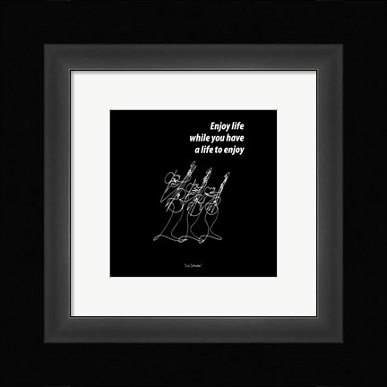 Framed Enjoy Life Print