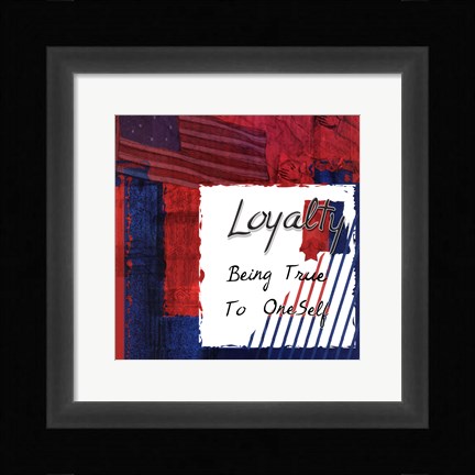 Framed Loyalty Print