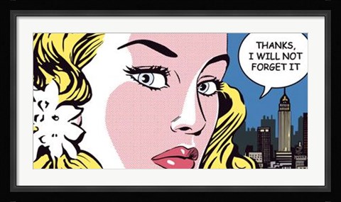 Framed Thanks, I Will Not Forget It Print