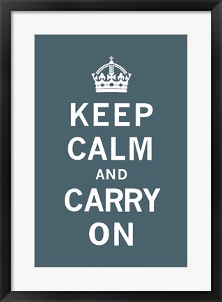 Framed Keep Calm and Carry On Dark Teal Print