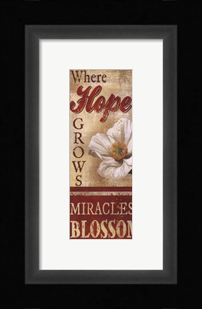 Framed Where Hope Grows Print