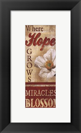 Framed Where Hope Grows Print