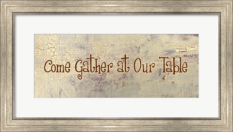 Framed Come Gather at Our Table Print
