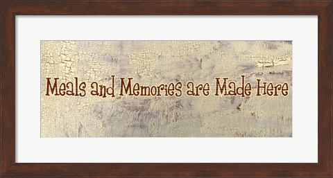 Framed Meals and Memories are Made Here Print