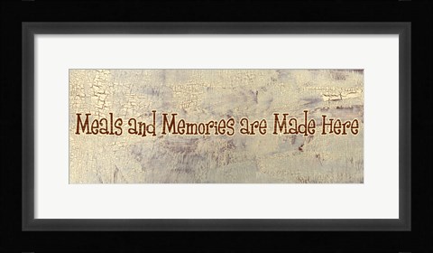 Framed Meals and Memories are Made Here Print