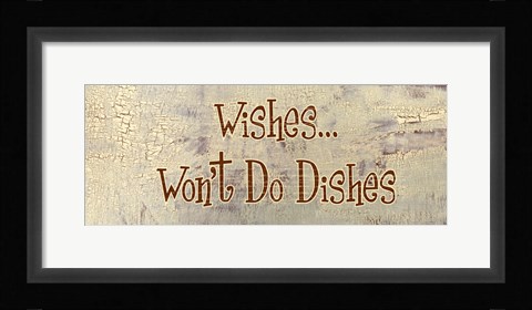 Framed Wishes... Won't Do Dishes Print