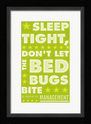 Framed Sleep Tight, Don't Let the Bedbugs Bite (green &amp; white) Print