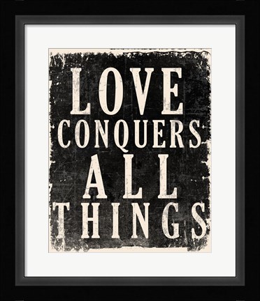 Framed Love Conquers All - Voltaire Quote Print