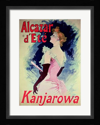 Framed Poster advertising Alcazar d'Ete starring Kanjarowa Print