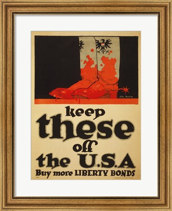 Framed Keep These Off the USA Buy More Liberty Bonds Print