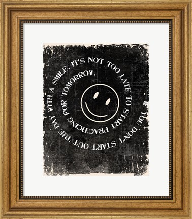 Framed Never too late to Smile Print