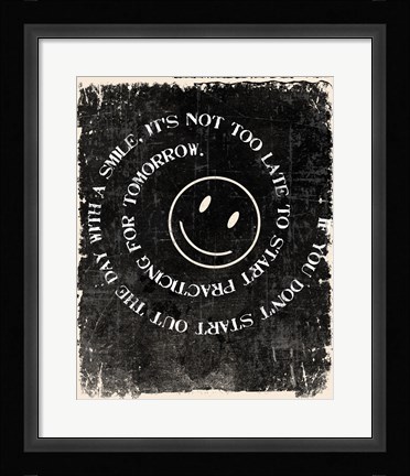 Framed Never too late to Smile Print