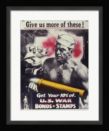 Framed Give Us More U.S. War Bonds Print
