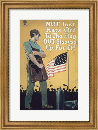Framed Not Just Hats Off to the Flag but Sleeves Up For It! Print