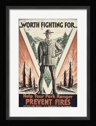 Framed Worth Fighting for, Help Your Park Ranger Prevent Fires Print