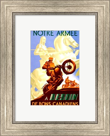 Framed Notre Arm&#39;e a Besoin de Bons Canadiens Print