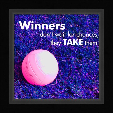 Framed Winners Don't Wait for Chances Print