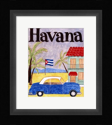 Framed Havana (A) Print