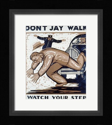 Framed Don't Jay Walk Print