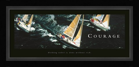 Framed Courage-Sailboats Print