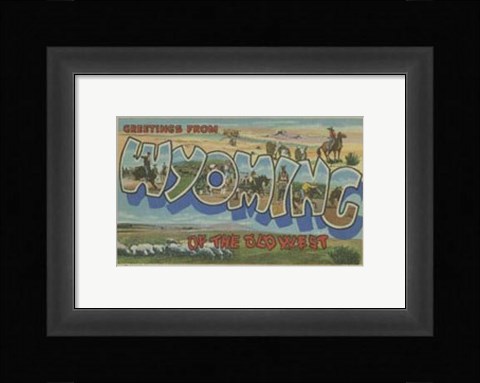 Framed Greetings from Wyoming Print