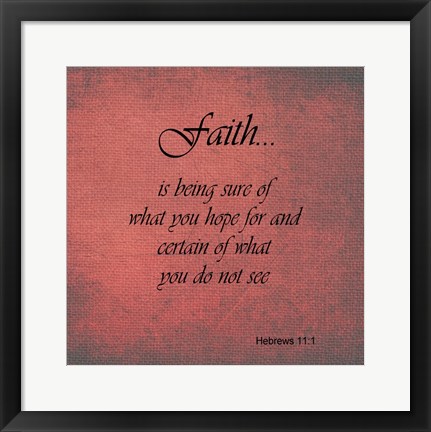 Framed Faith Hebrews 11:1 Print
